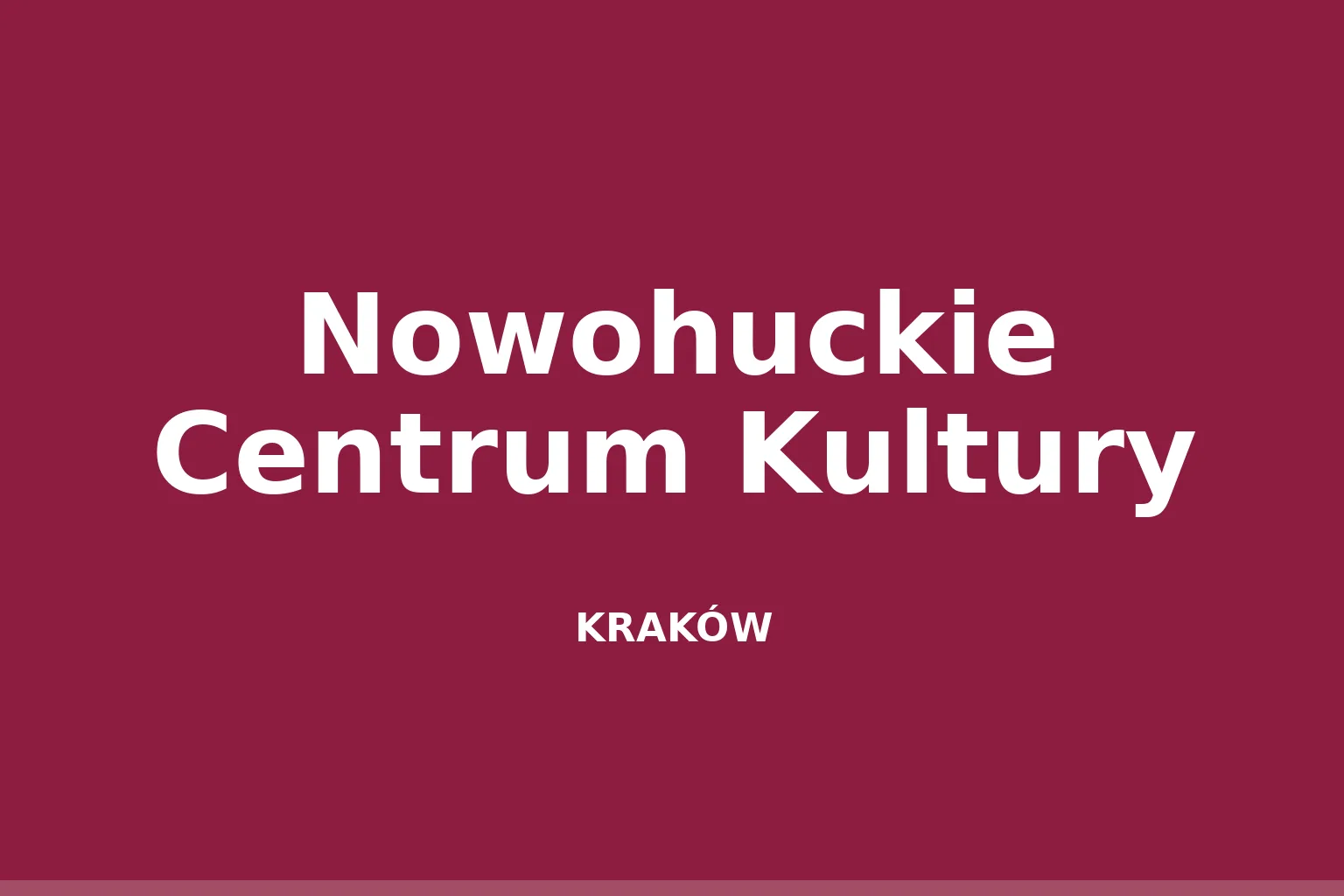 Nowohuckie Centrum Kultury