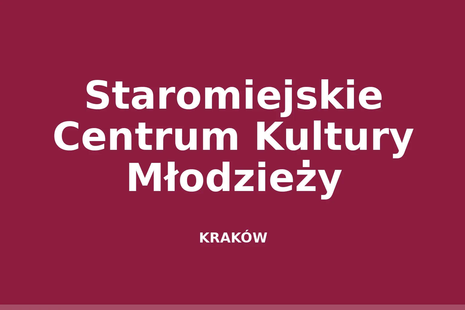 Staromiejskie Centrum Kultury Młodzieży