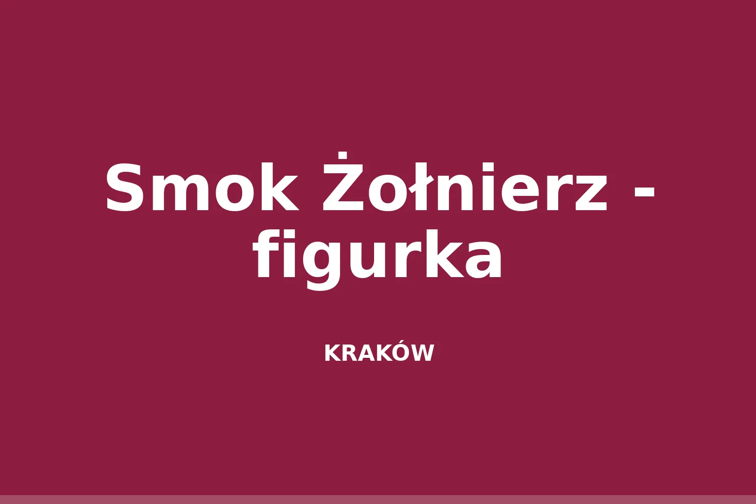 Smok Żołnierz - figurka