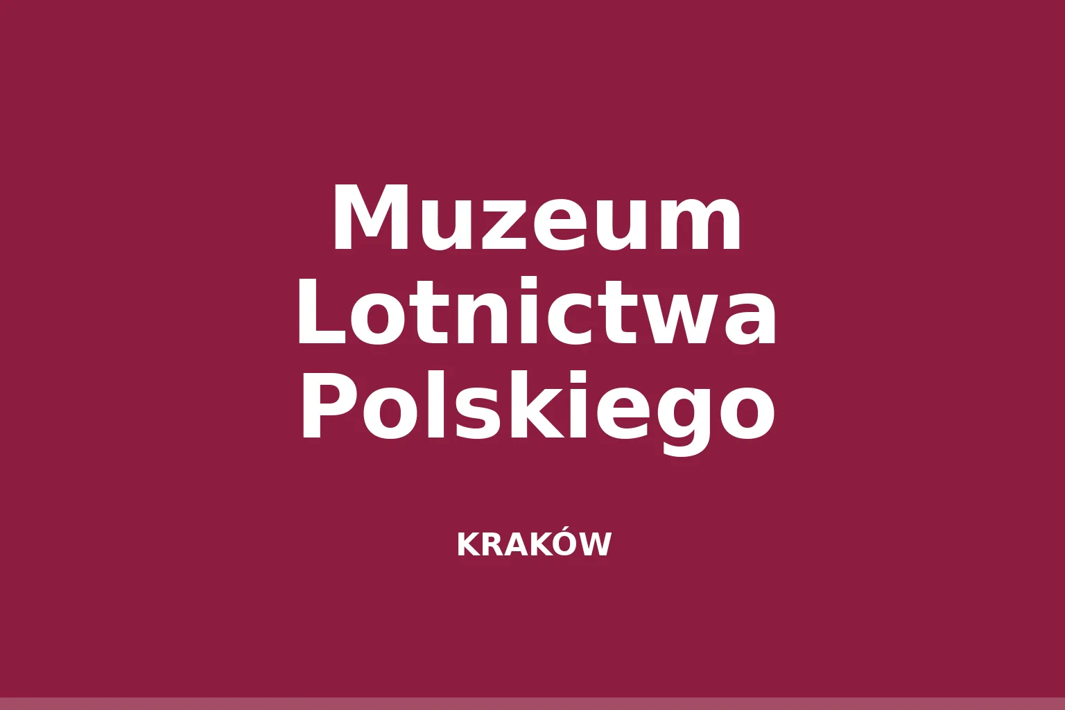 Muzeum Lotnictwa Polskiego