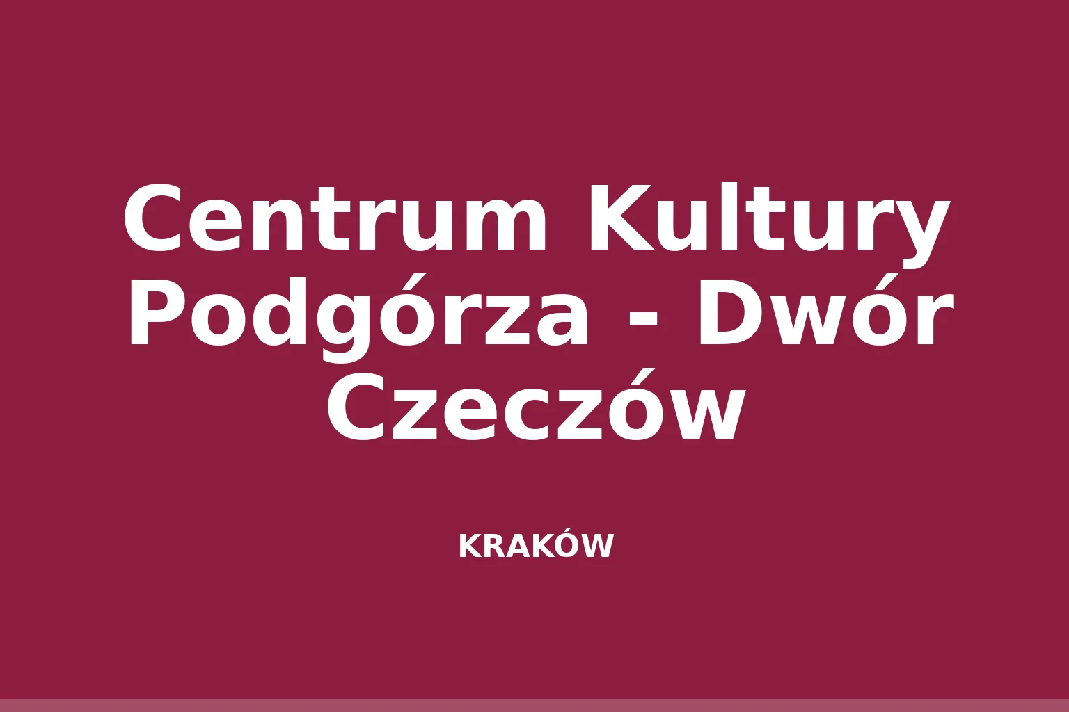 Centrum Kultury Podgórza - Dwór Czeczów