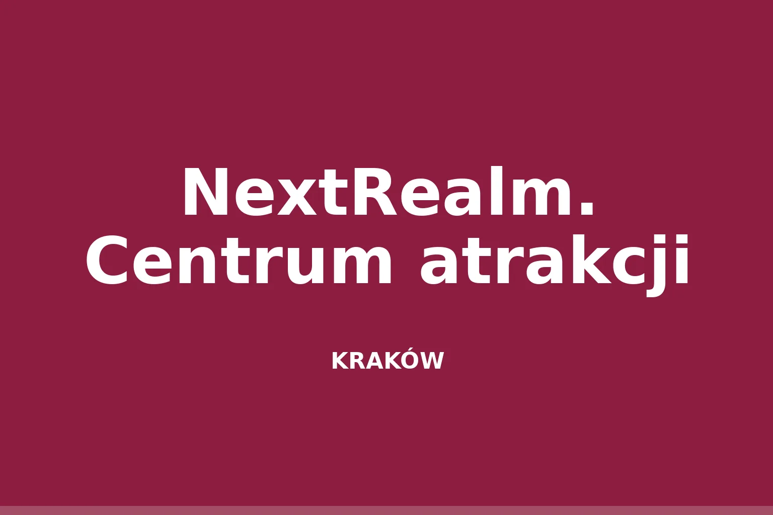 NextRealm. Centrum atrakcji
