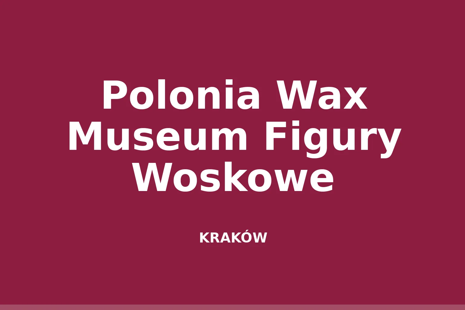 Polonia Wax Museum Figury Woskowe