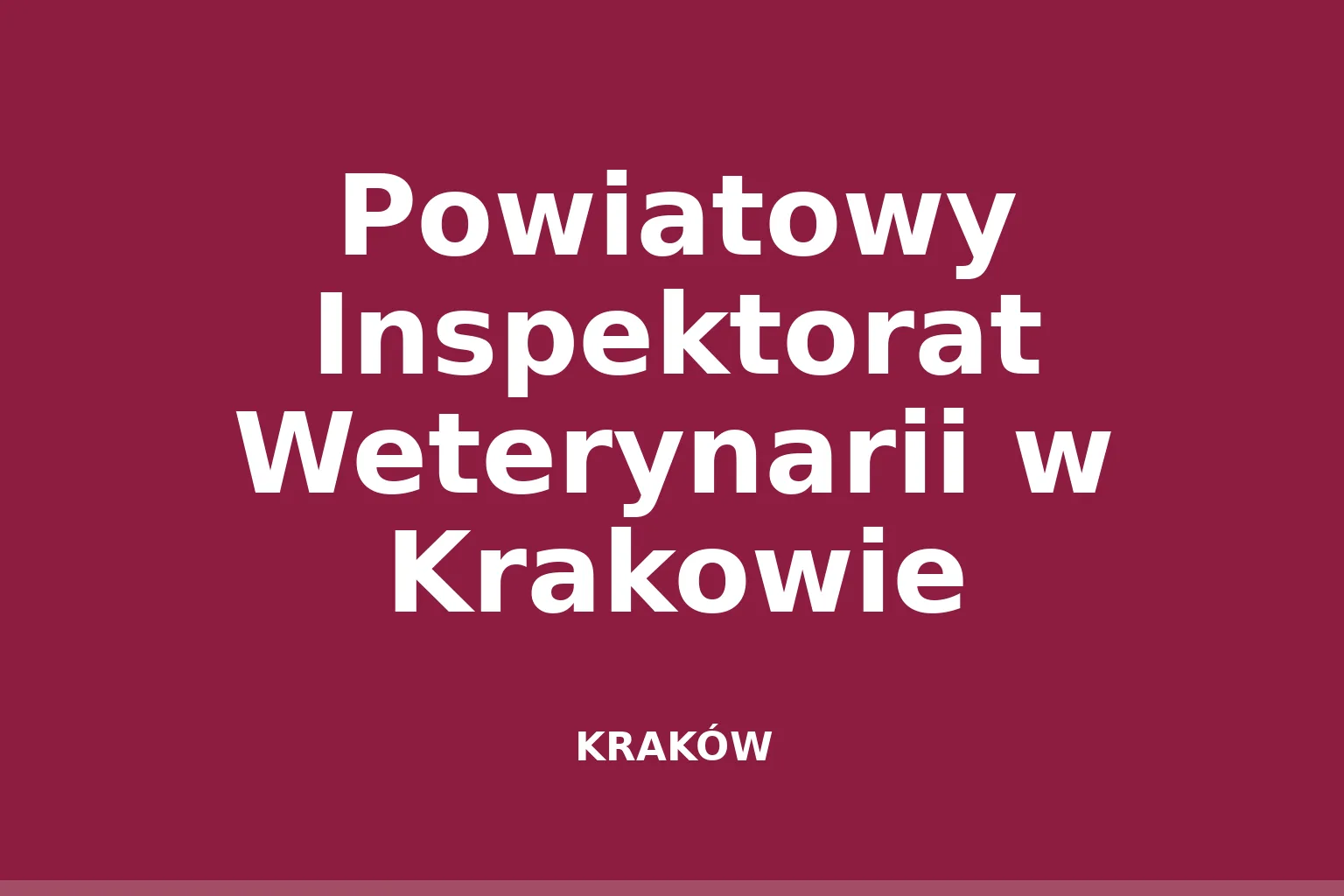 Powiatowy Inspektorat Weterynarii w Krakowie
