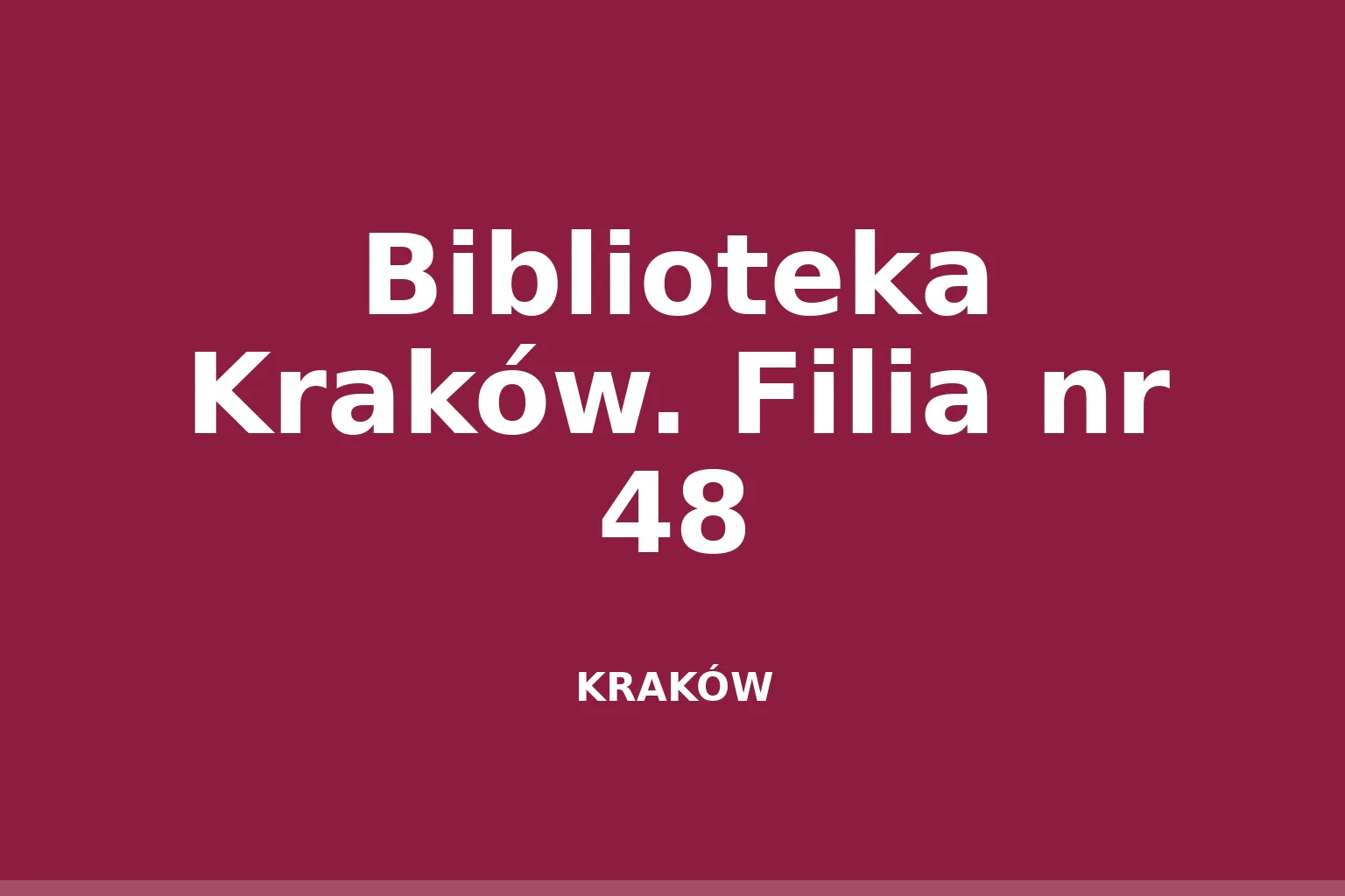 Biblioteka Kraków. Filia nr 48